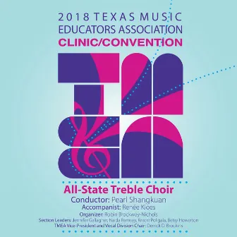 2018 Texas Music Educators Association (TMEA): All-State Treble Choir [Live] by Pearl Shangkuan