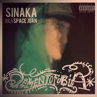 Dementofobia by Sinaka Space Juan