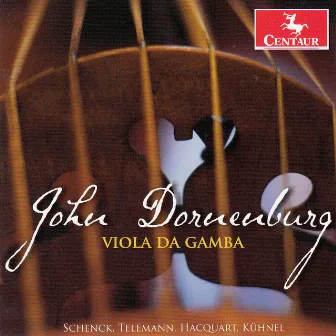 Viola da Gamba by John Dornenburg