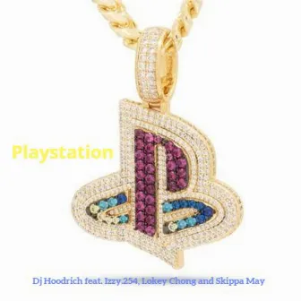 Playstation by Dj Hoodrich