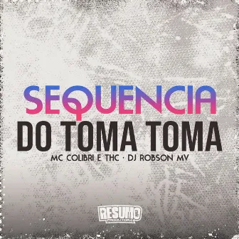 Sequência do Toma by MC THC