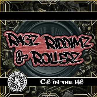 Ragz, Riddimz & Rollerz by C@ in the H@