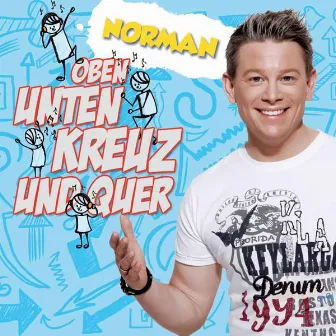 Oben unten kreuz und quer by Norman