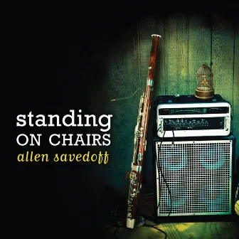 Savedoff, Allen: Standing on Chairs by Allen Savedoff