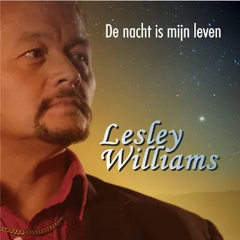 De nacht is mijn leven by Lesley Williams