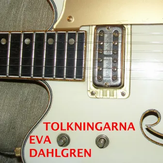 Tolkningarna by Eva Dahlgren