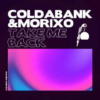 Take Me Back by Coldabank