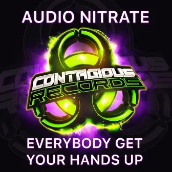 Everybody Get Your Hands Up by Audio Nitrate