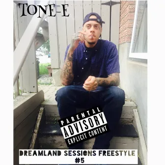 Dreamland Sessions by Tone-E