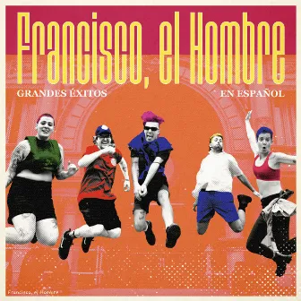 Grandes Éxitos en Español by Francisco, el Hombre