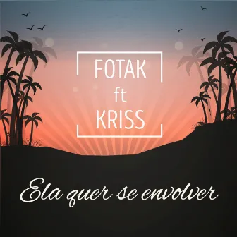 Ela Quer Se Envolver by Fotak