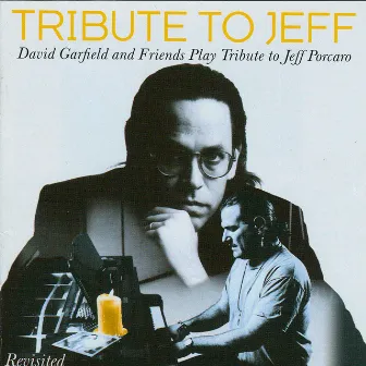 Tribute to Jeff (Revisited) by David Garfield