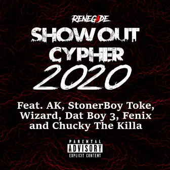 ShowOut Cypher by Renegade