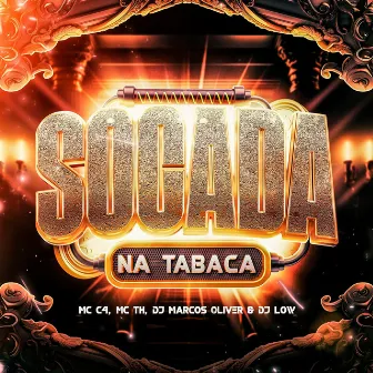 Socada na Tabaca by Dj Marcos Oliver