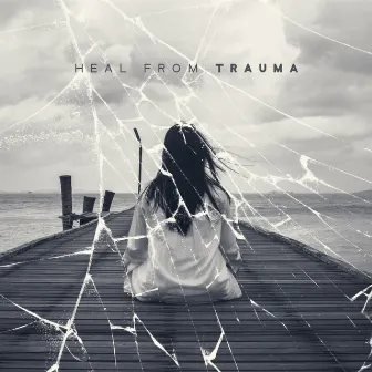 Heal from Trauma: Uplifting Music, Hope for Soul, You Can't Give Up, Calm Down Anxiety by Soul Therapy Group