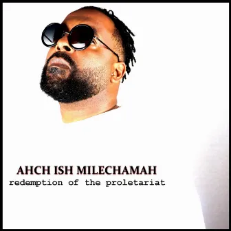 Redemption of the Proletariat by Ahch Ish Milechamah