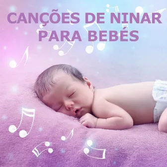 Canções de Ninar para Bebés by Canção de Ninar Bebê