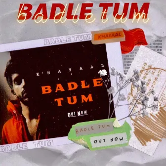 Badle Tum by Dhruv Sthetick