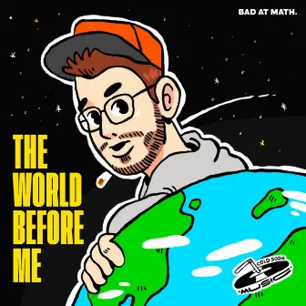 the world before me by bad at math.