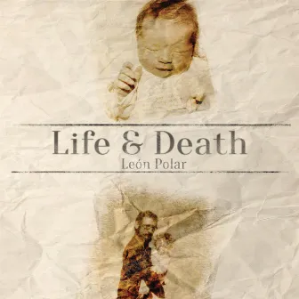 Life & Death by Leon Polar