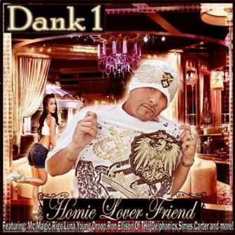 Homie Lover Friend by Dank1