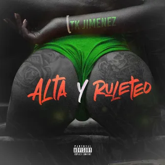 Alta & Ruleteo by TK.JIMENEZ