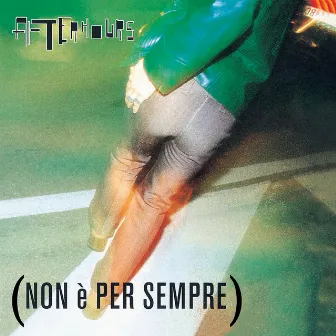 Non È Per Sempre by Afterhours