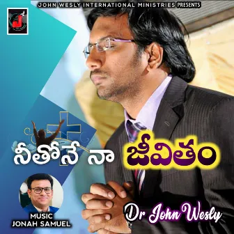 Neethone Naa Jeevitham by John Wesly