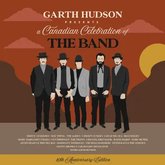 Garth Hudson Presents: A Canadian Celebration of The Band (10th Anniversary Edition) by Garth Hudson