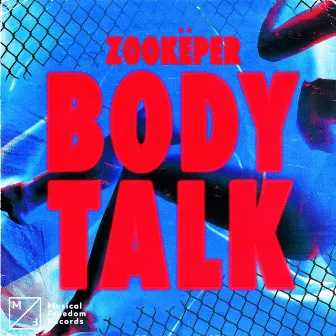 Body Talk by Zookëper