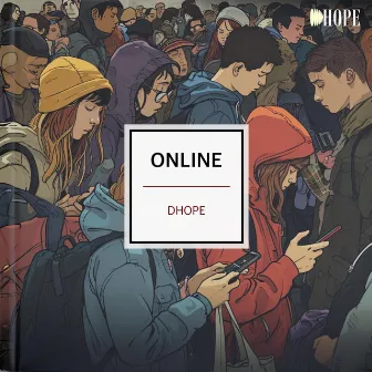 Online by Dhope