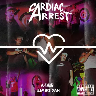 Cardiac Arrest by A-Dub