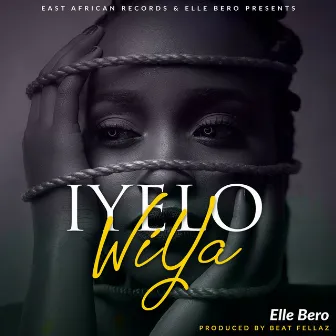 Iyelo Wiya by Elle Bero