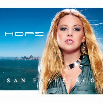 San Francisco Single by Hope