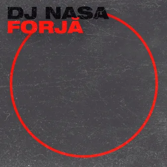 Forjă by DJ Nasa