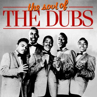 The Soul of The Dubs by The Dubs