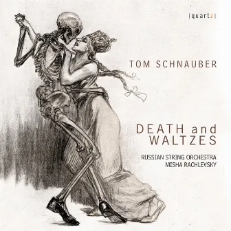 Tom Schnauber: Death & Waltzes by Russian String Orchestra