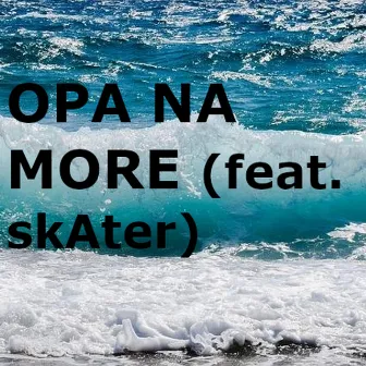 Opa Na More by Cira