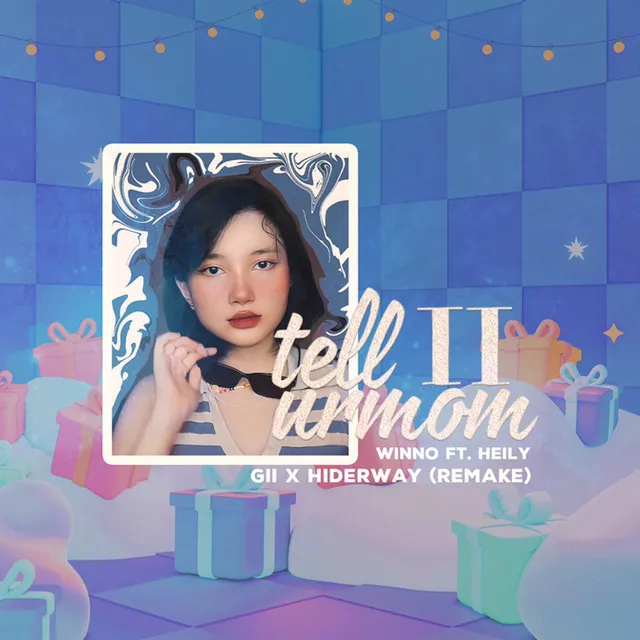 Tell Ur Mom II - Gii, Hiderway Remix