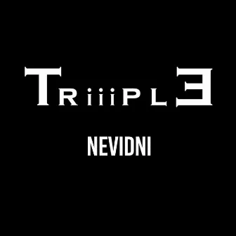 Nevidni by Triiiple