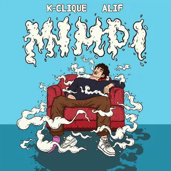 Mimpi (feat. Alif) by K-Clique