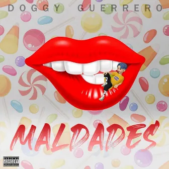 Maldades by Doggy Guerrero