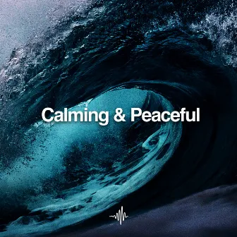 Calming & Peaceful by Dream Frequency