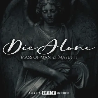 Die Alone by Masetti