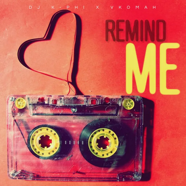 Remind Me - Radio Edit