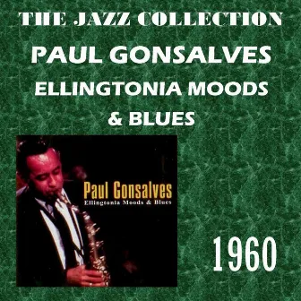 Ellingtonia Moods and Blues by Paul Gonsalves