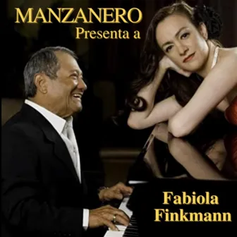 Manzanero presenta a Fabiola Finkmann by Fabiola Finkmann