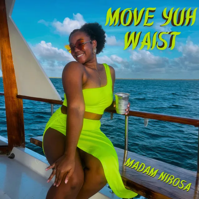 Move Yuh Waist