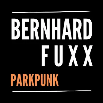 Parkpunk by Bernhard Fuxx