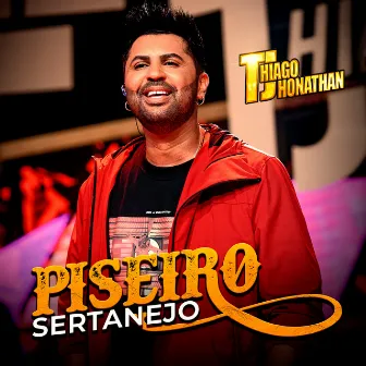 Piseiro Sertanejo by Thiago Jhonathan (TJ)